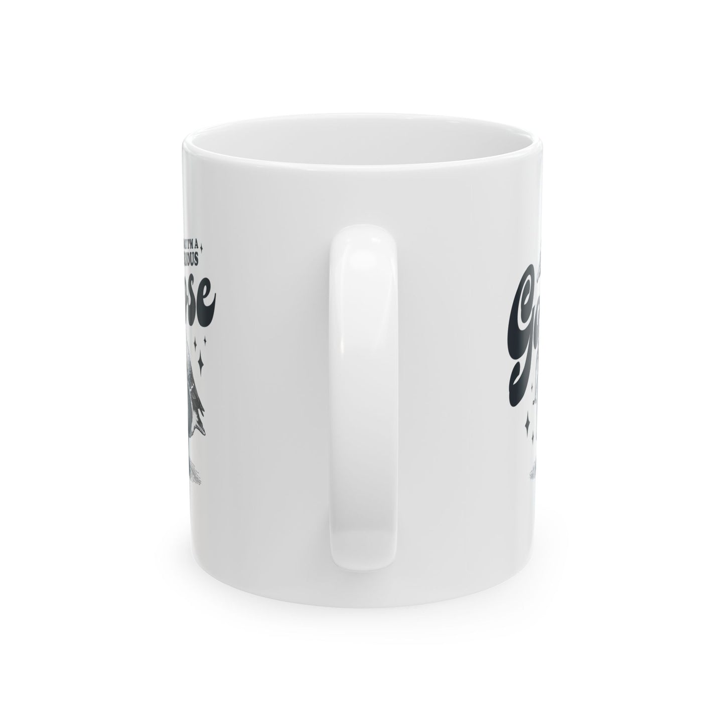 Today I'm A Serious Goose Mug