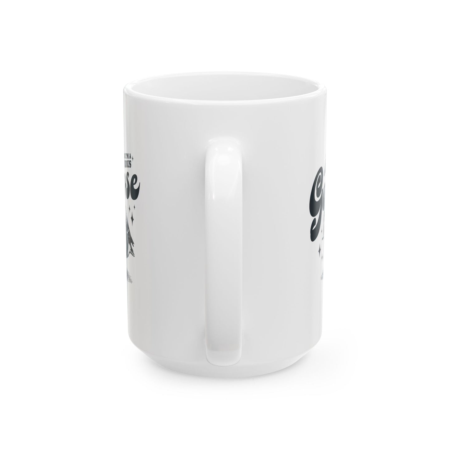 Today I'm A Serious Goose Mug