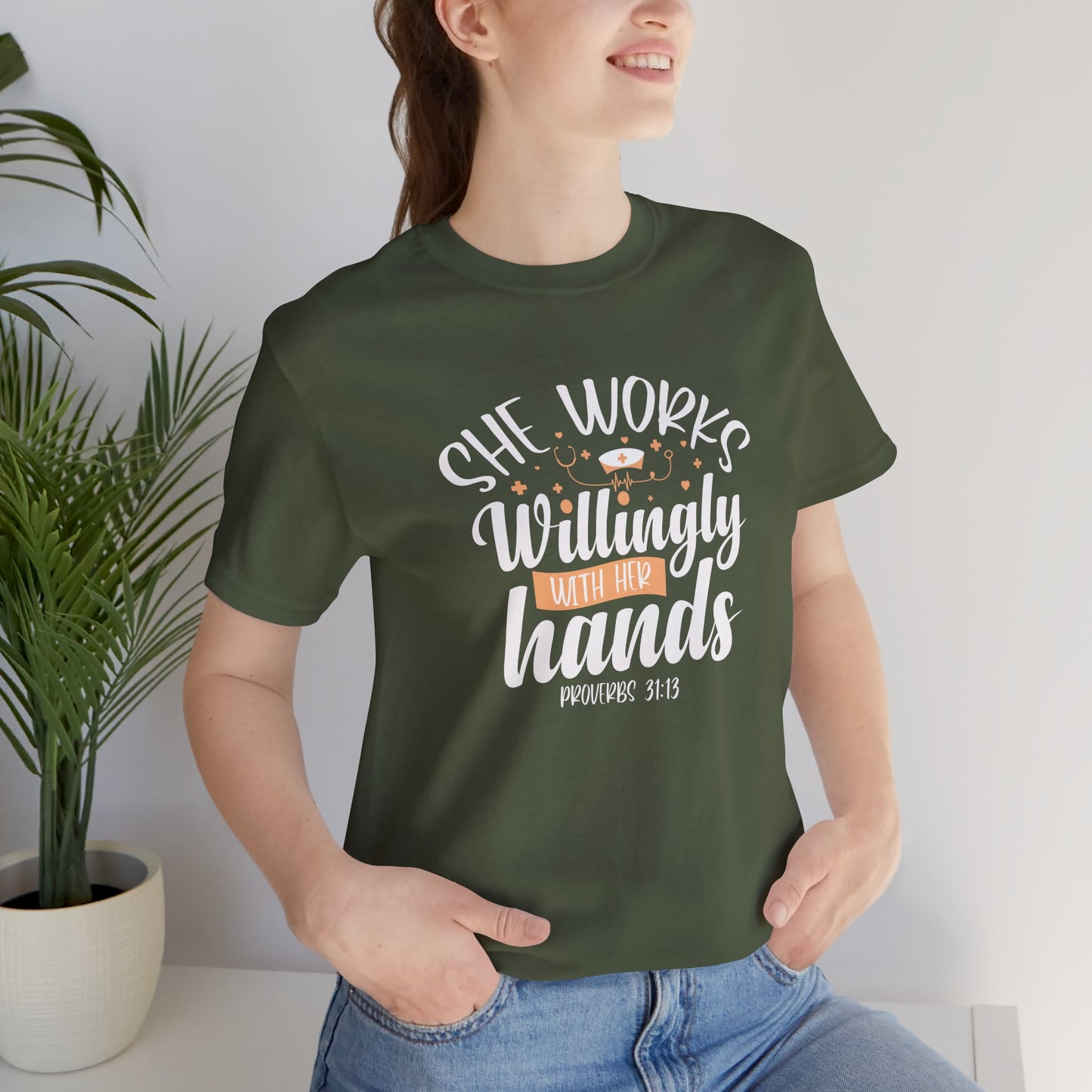 She Works Willingly With Her Hands T-Shirt