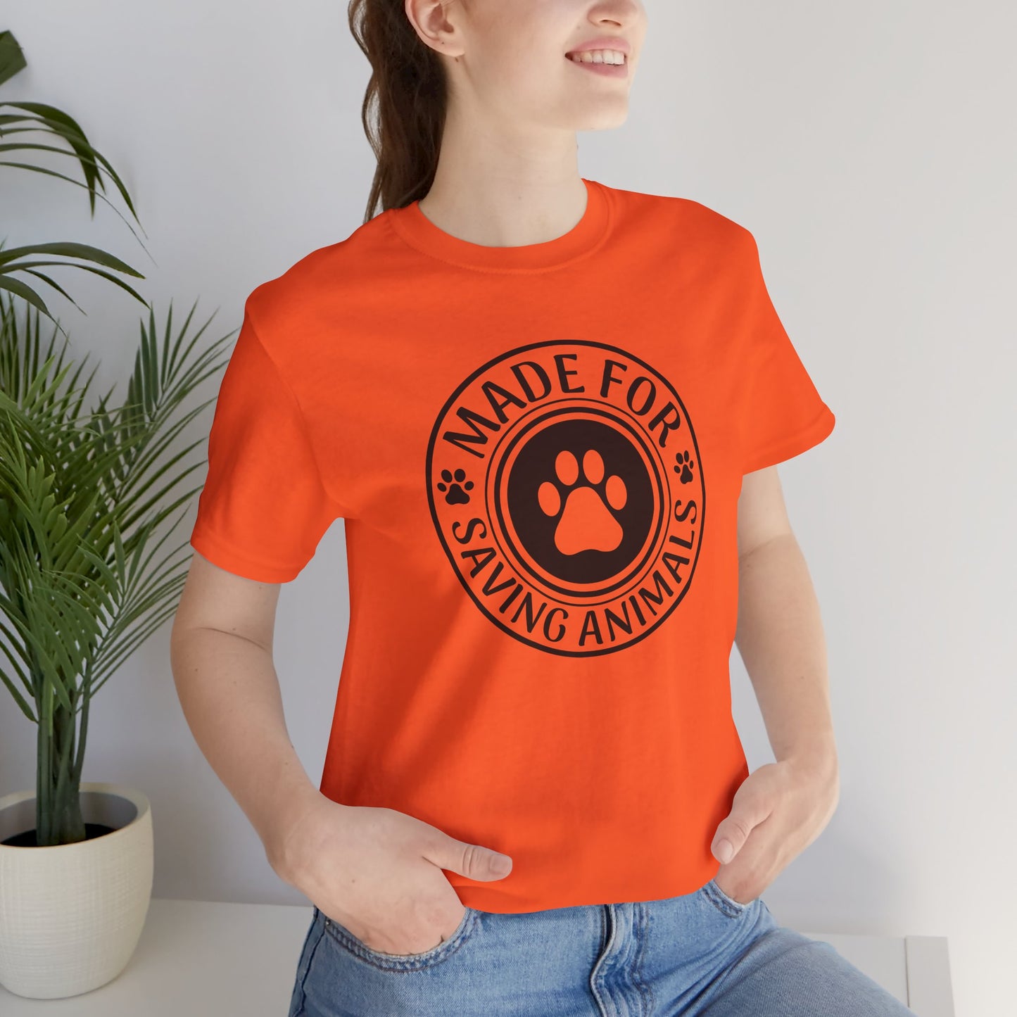 Made For Saving Animals T-Shirt