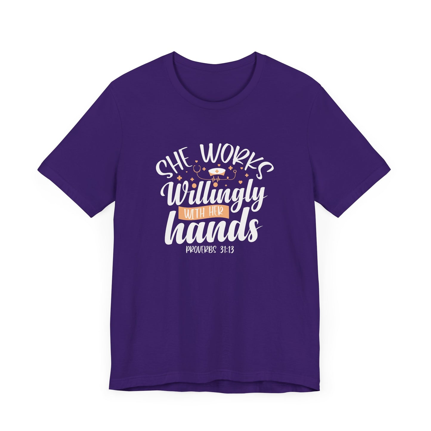 She Works Willingly With Her Hands T-Shirt