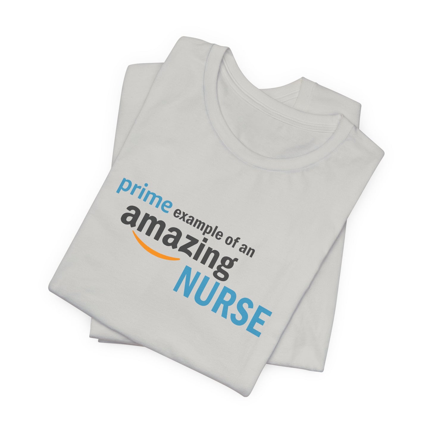 Prime Amazing Nurse T-Shirt