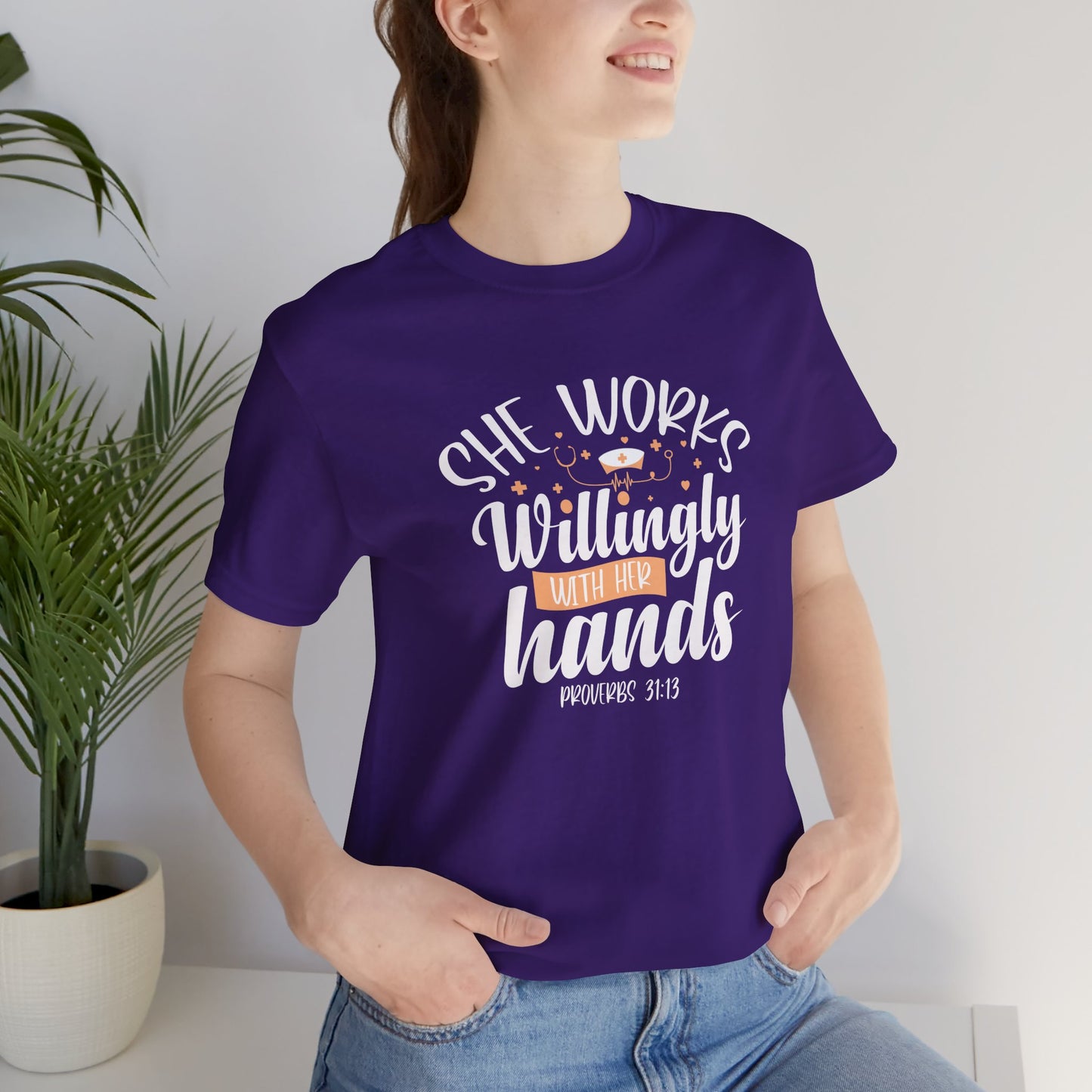She Works Willingly With Her Hands T-Shirt