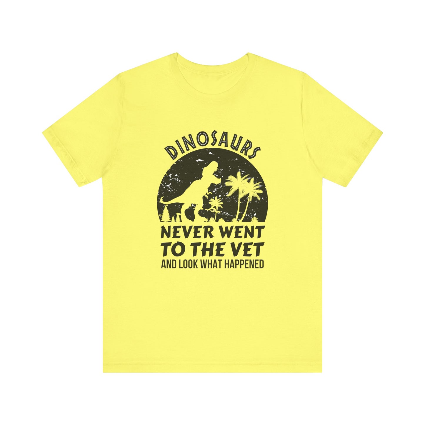 Dinosaurs Never Went To The Vet T-Shirt