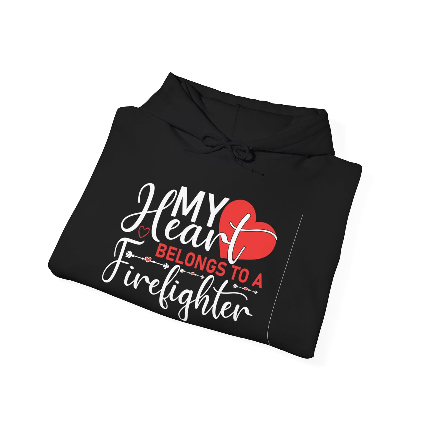 My Heart Belongs To A Firefighter Hoodie