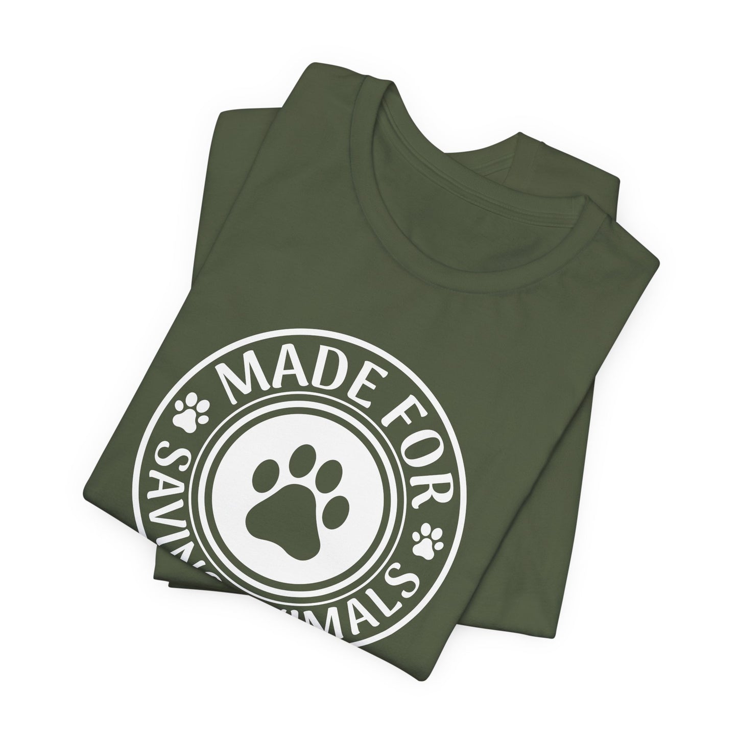 Made For Saving Animals T-Shirt
