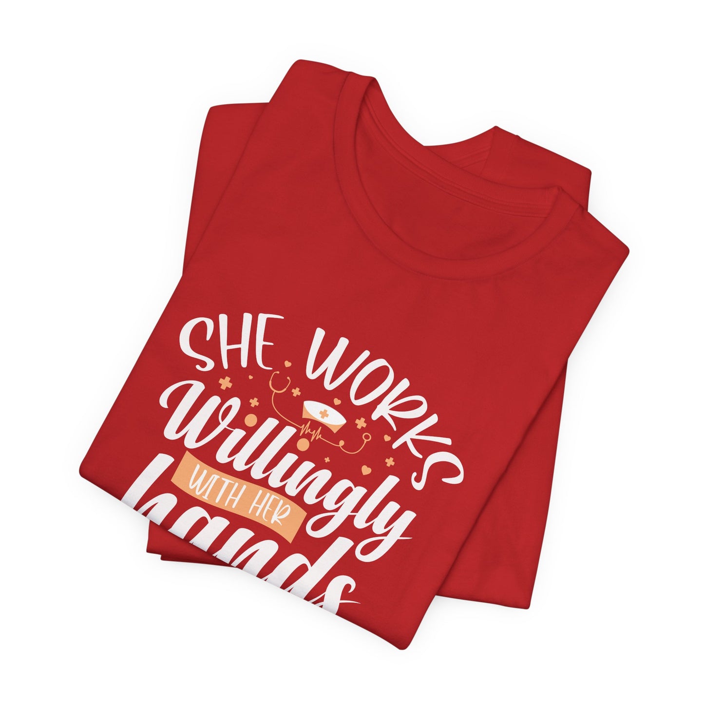 She Works Willingly With Her Hands T-Shirt