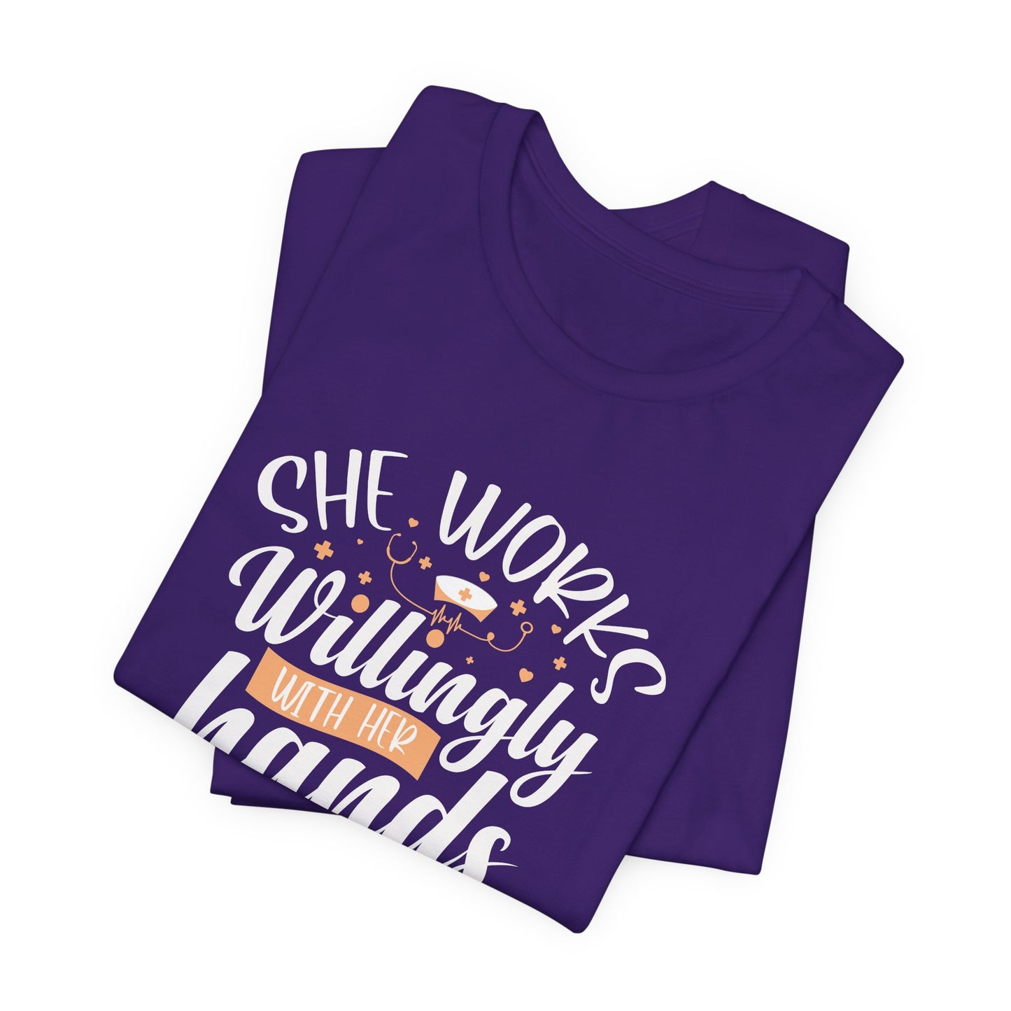 She Works Willingly With Her Hands T-Shirt
