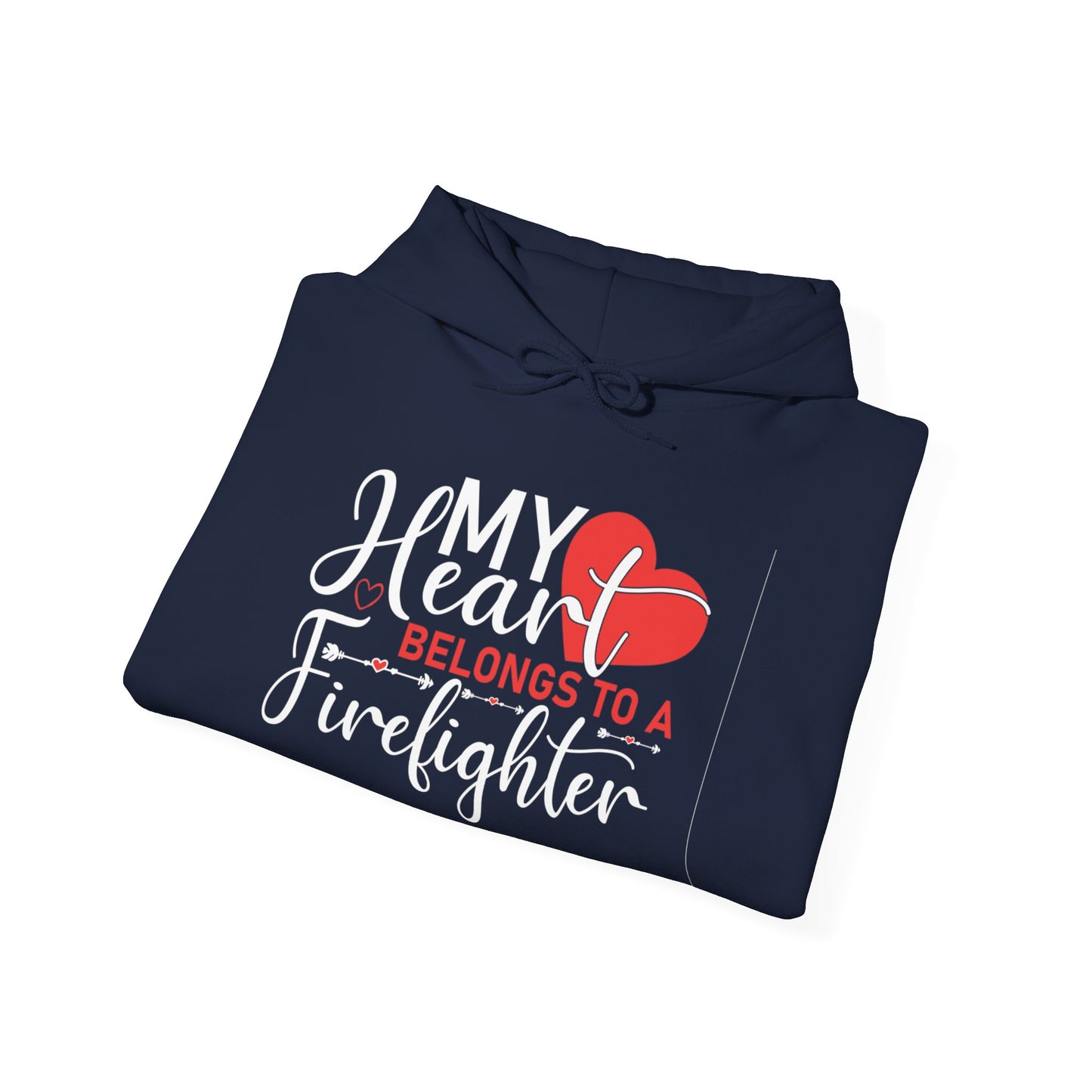 My Heart Belongs To A Firefighter Hoodie