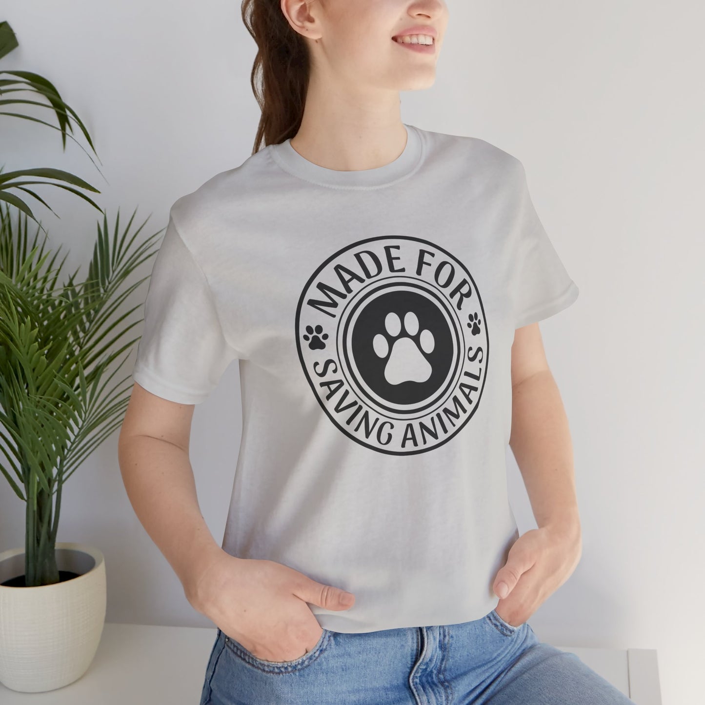 Made For Saving Animals T-Shirt