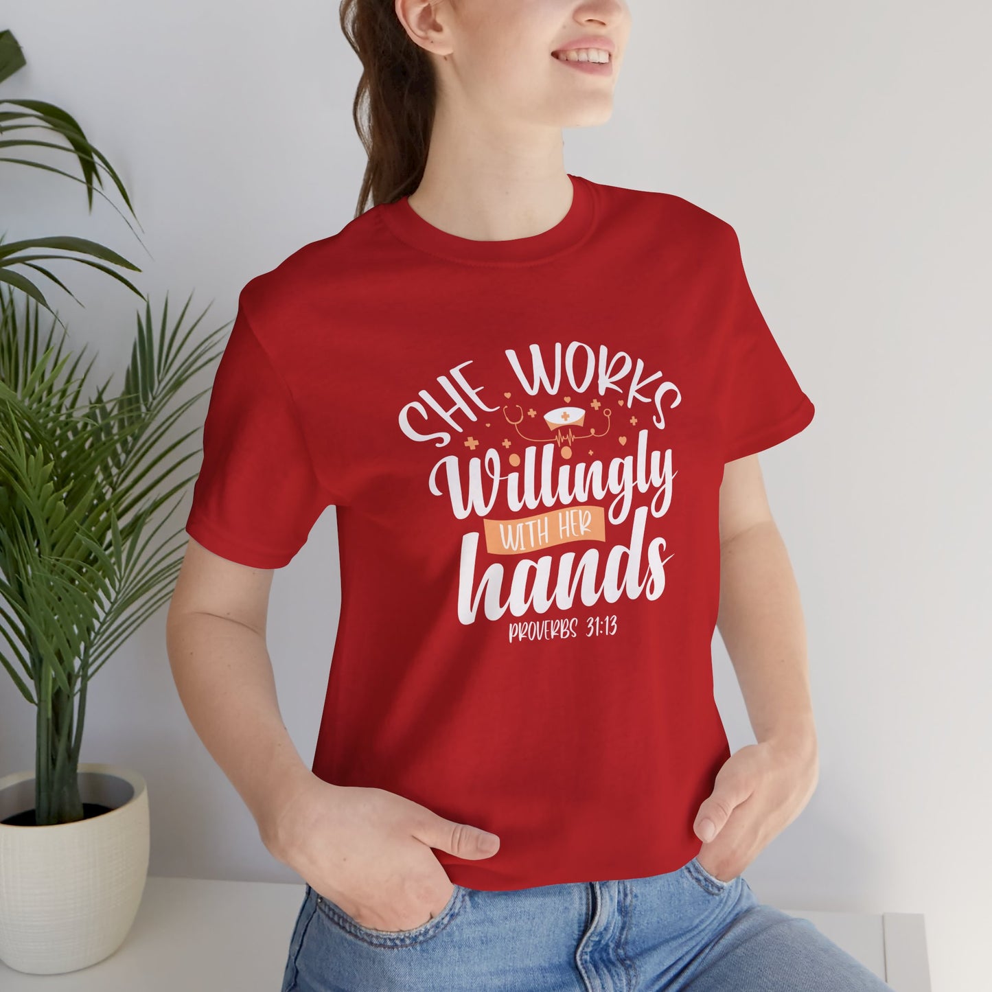 She Works Willingly With Her Hands T-Shirt
