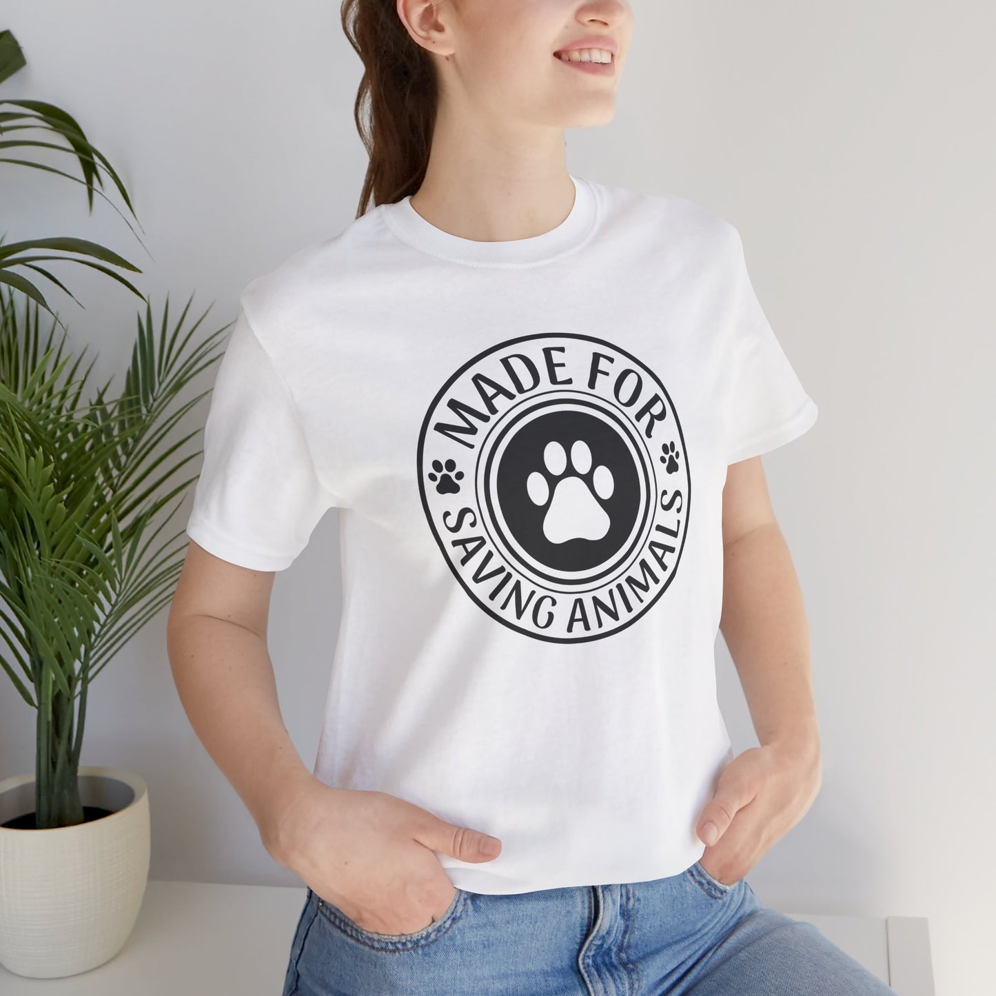 Made For Saving Animals T-Shirt