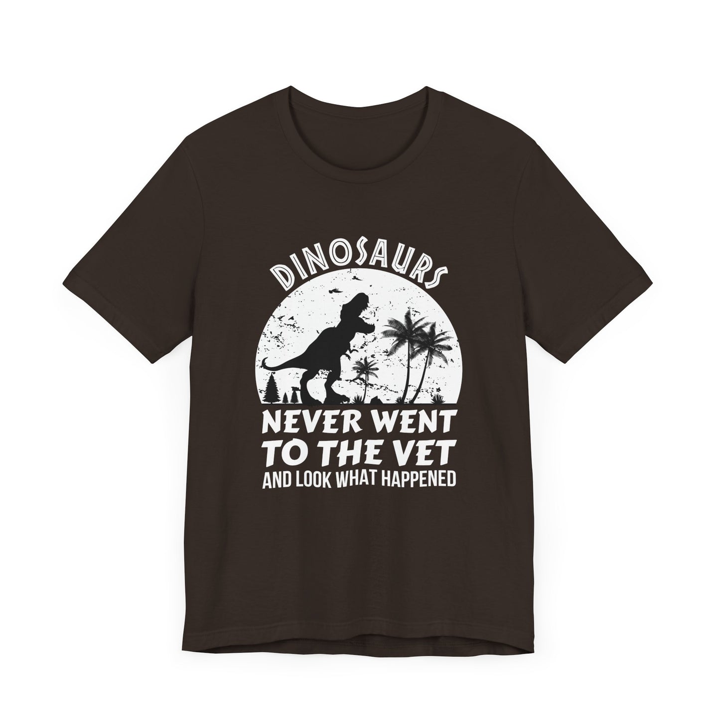 Dinosaurs Never Went To The Vet T-Shirt
