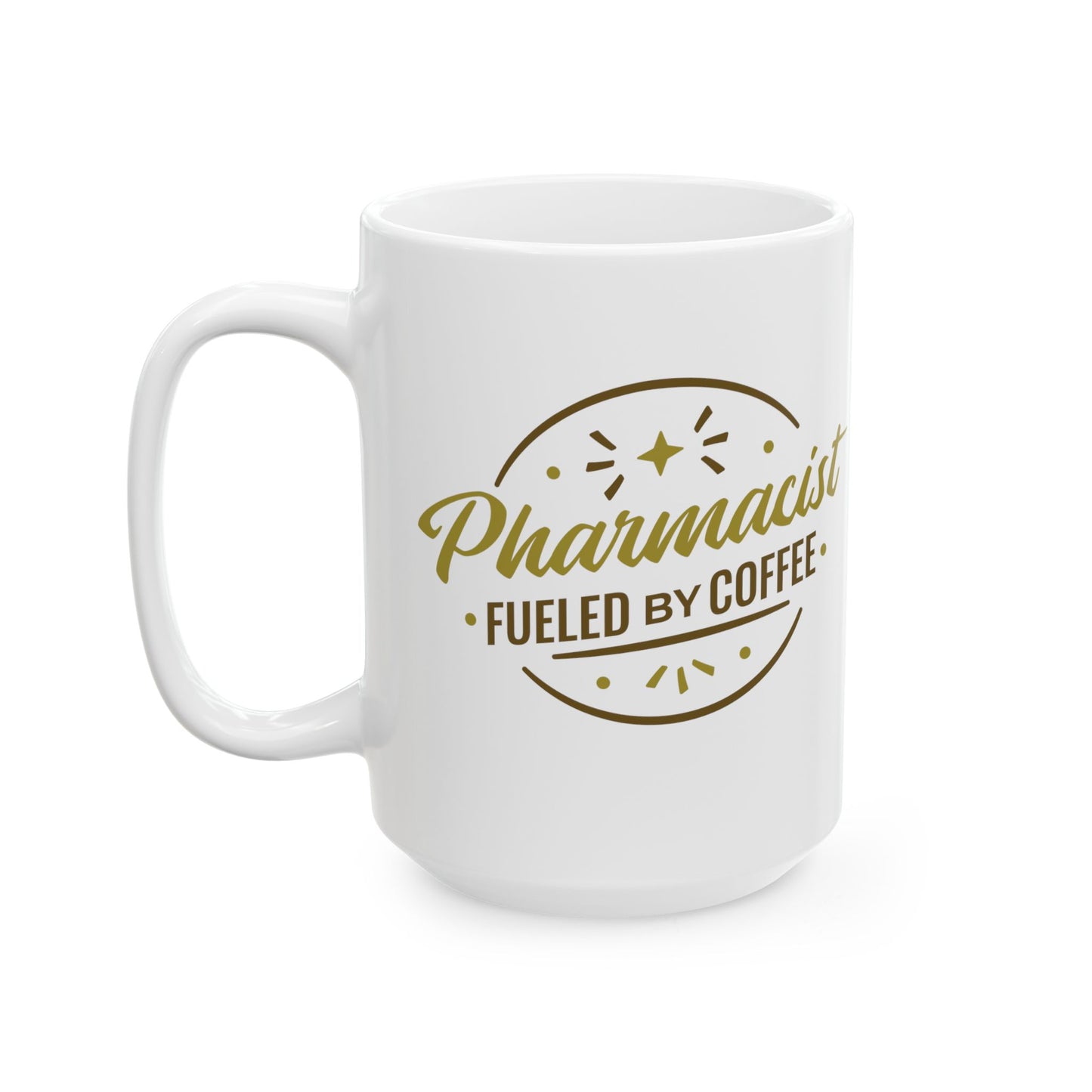Pharmacist Fueled By Coffee Mug