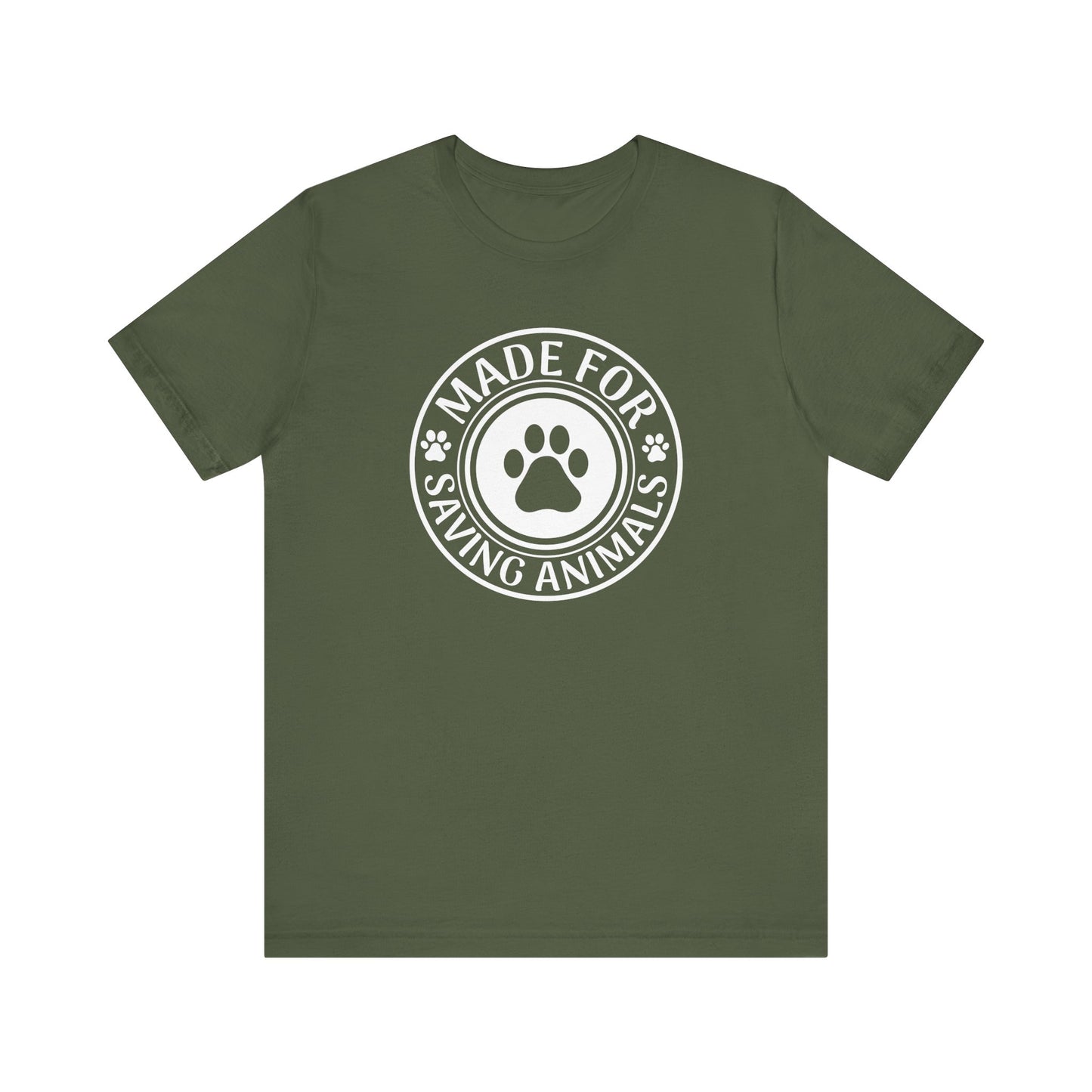 Made For Saving Animals T-Shirt