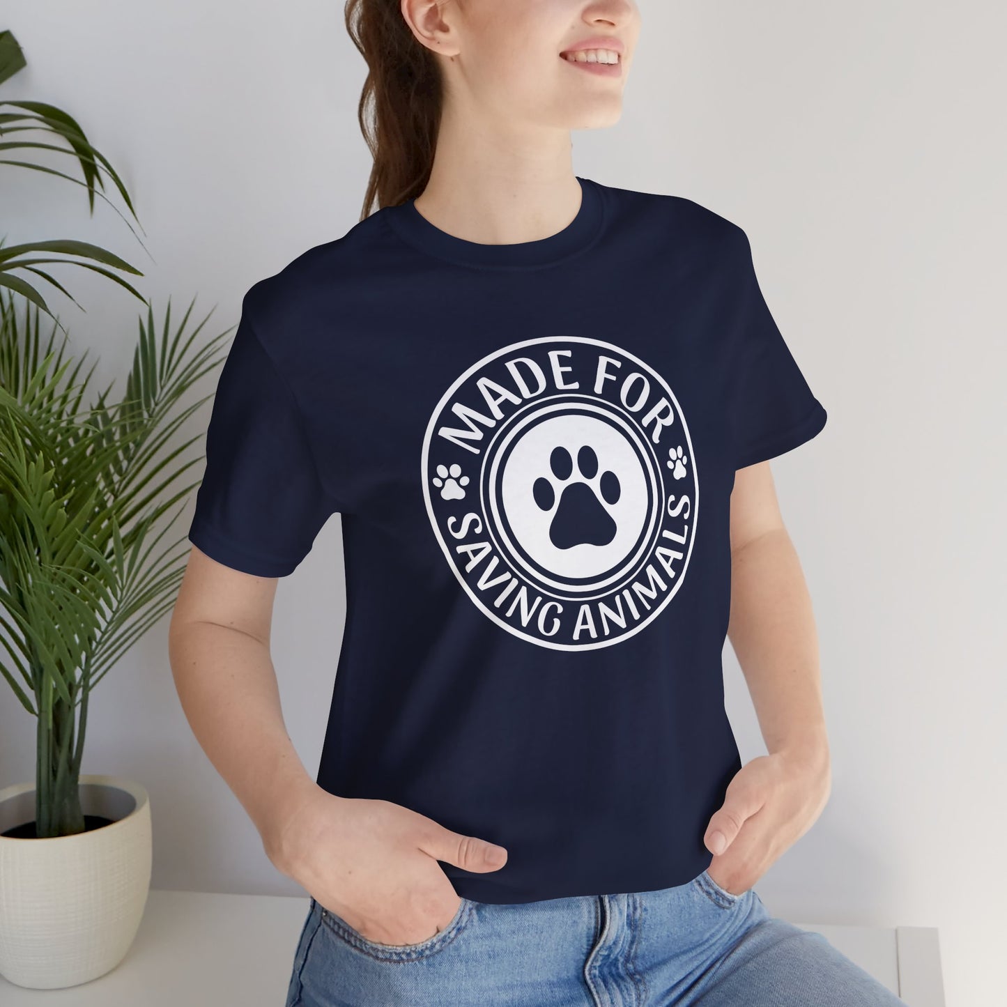 Made For Saving Animals T-Shirt