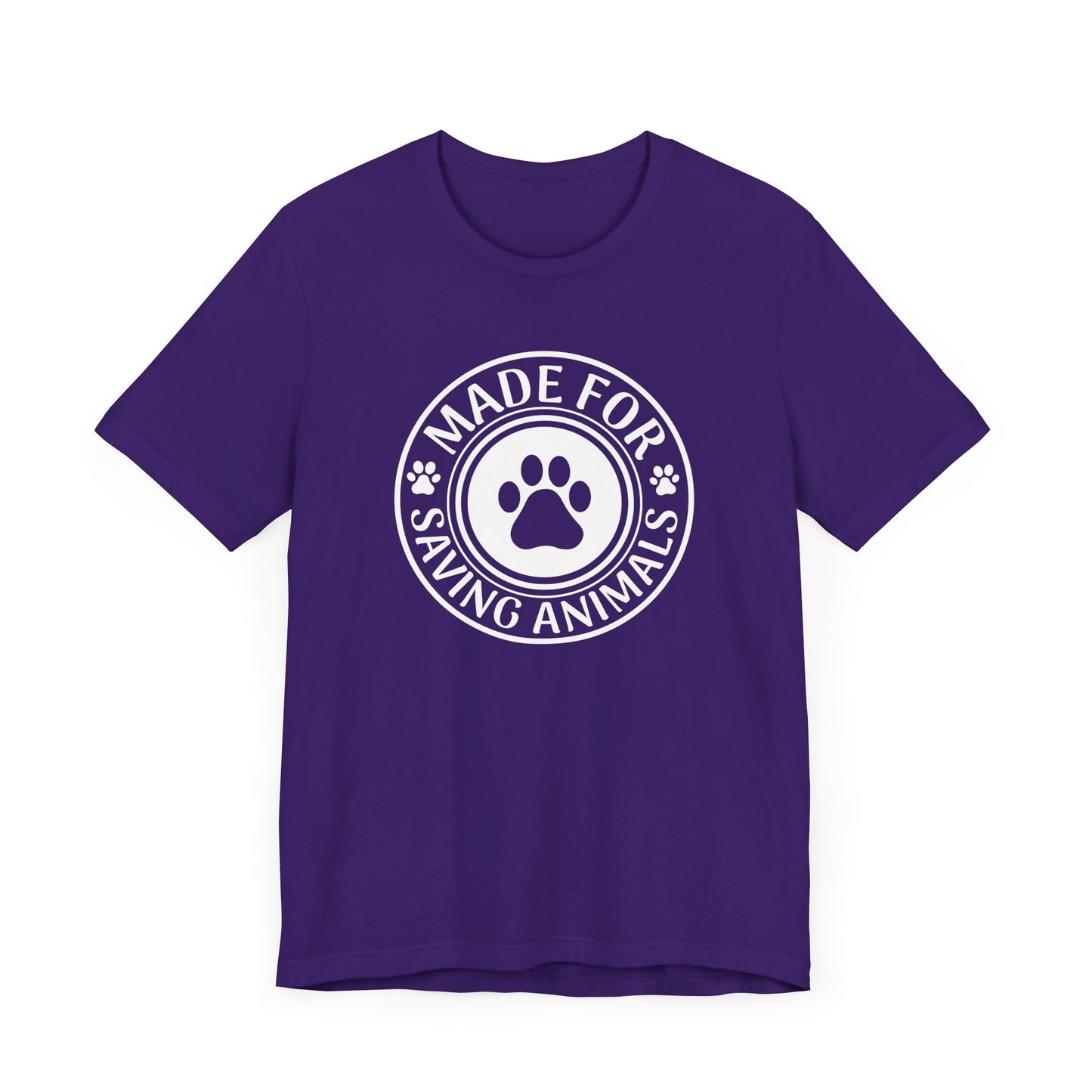 Made For Saving Animals T-Shirt