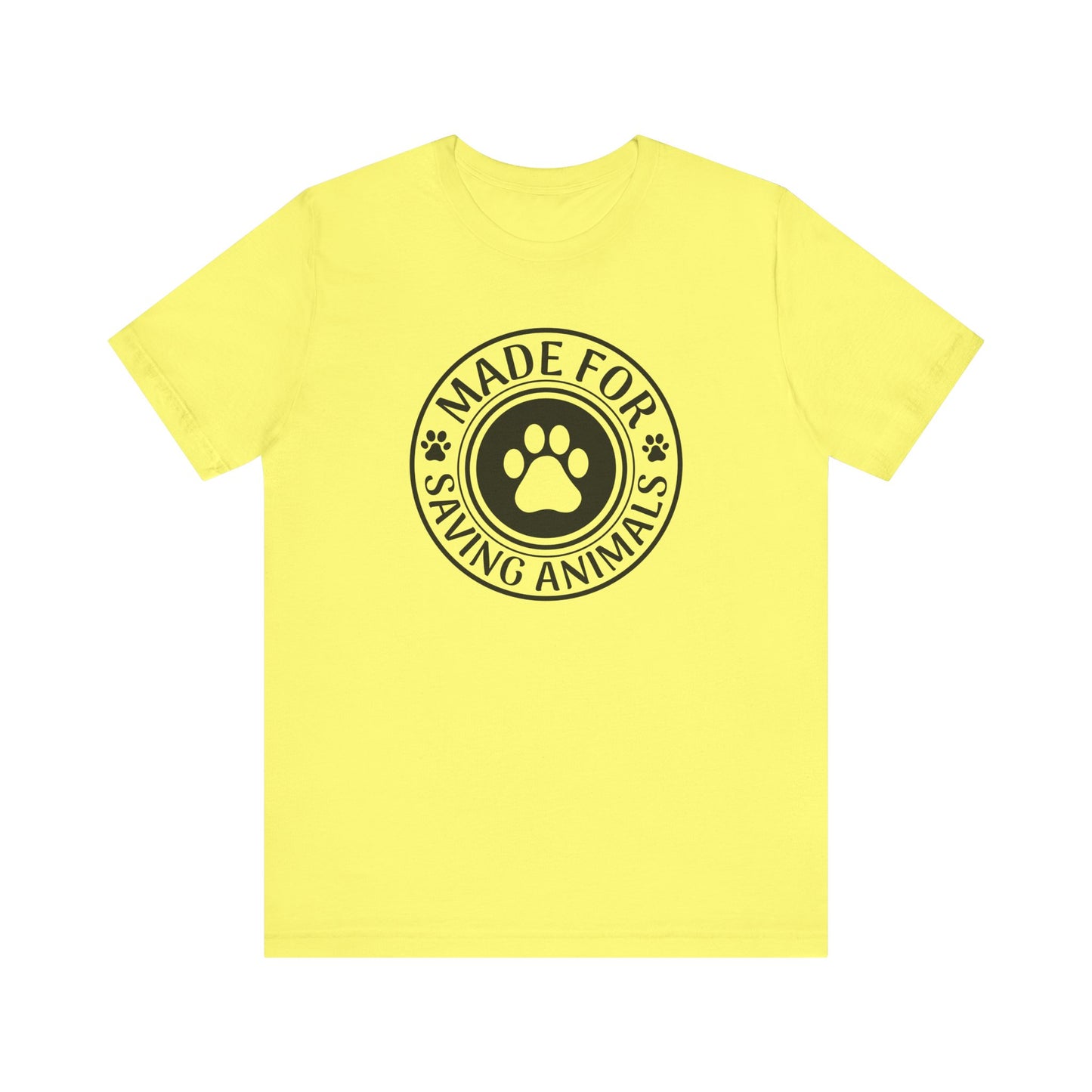 Made For Saving Animals T-Shirt