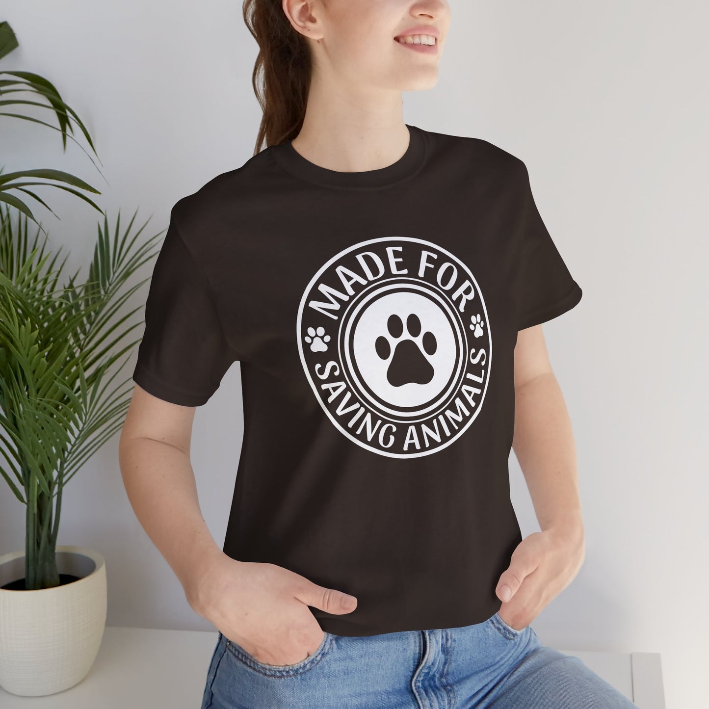 Made For Saving Animals T-Shirt