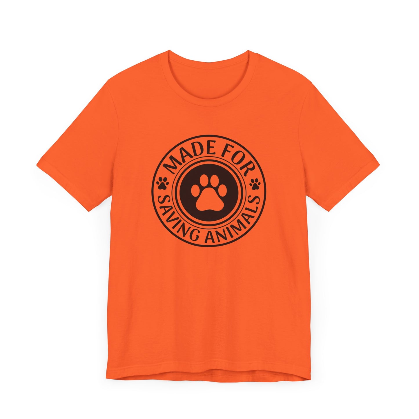 Made For Saving Animals T-Shirt