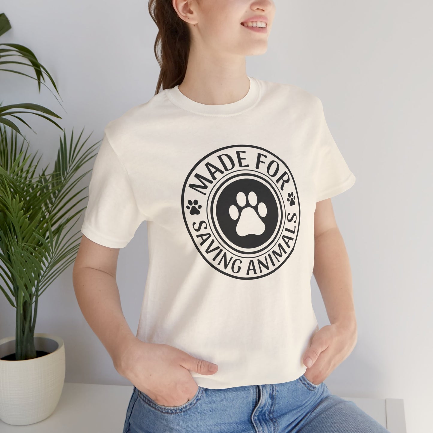 Made For Saving Animals T-Shirt