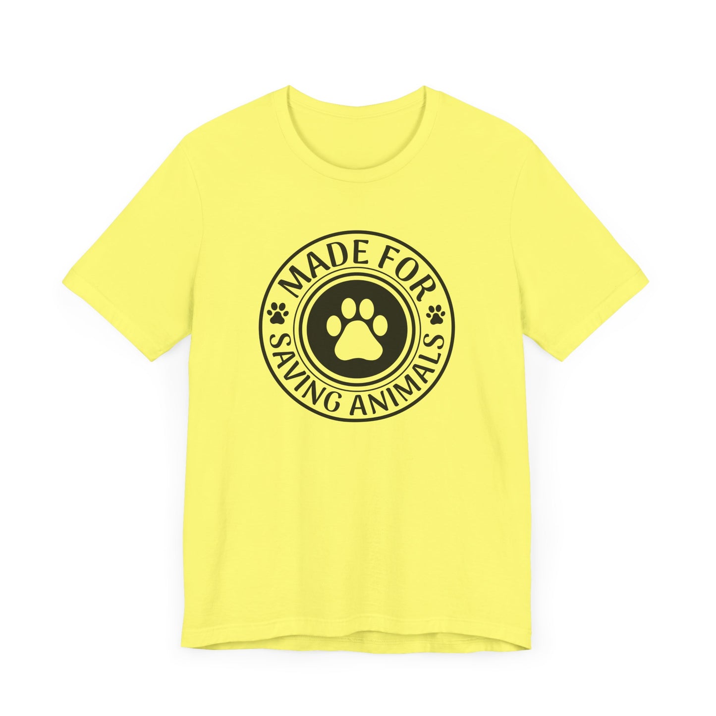 Made For Saving Animals T-Shirt