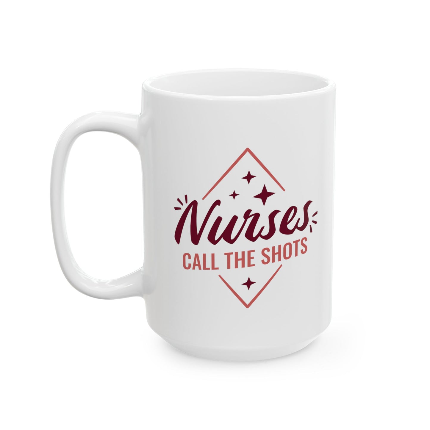 Nurses Call The Shots Mug