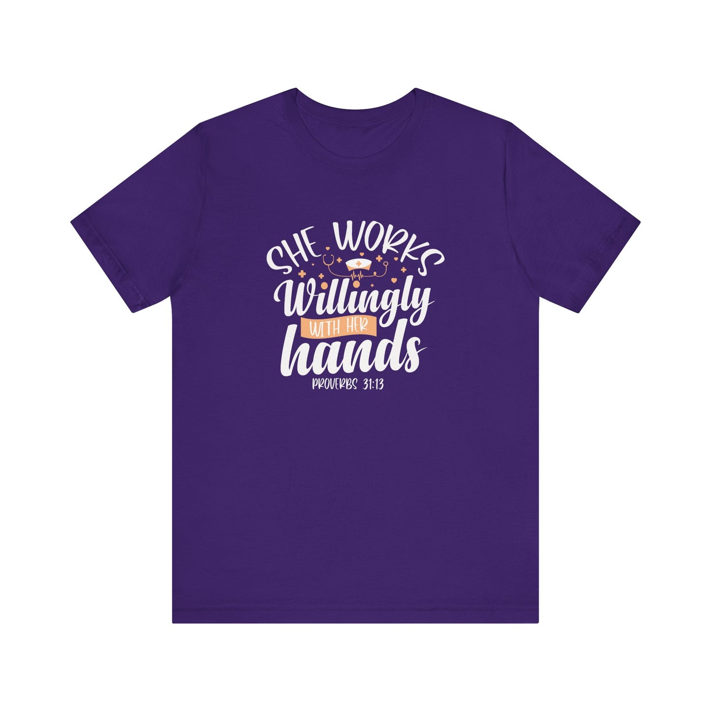 She Works Willingly With Her Hands T-Shirt