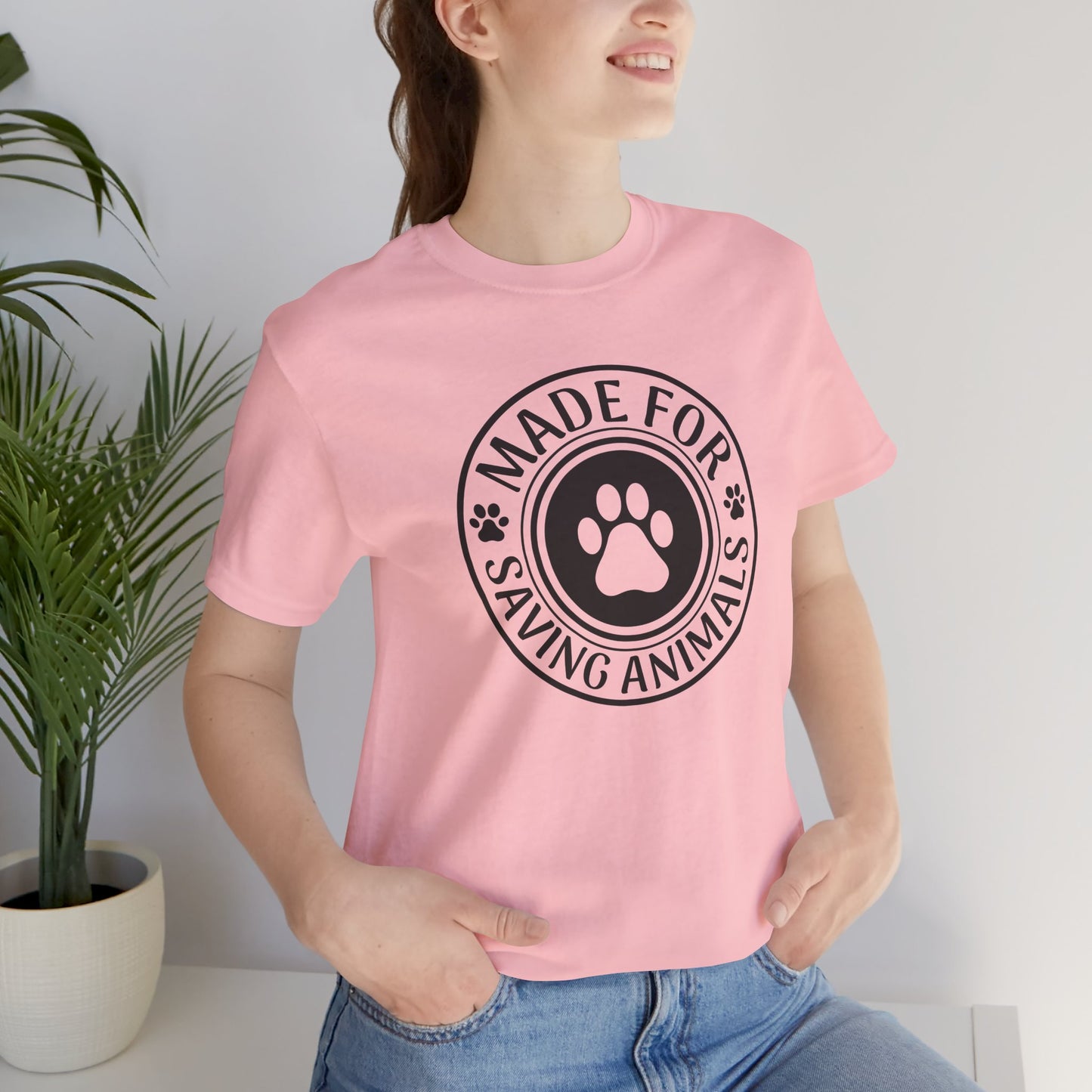 Made For Saving Animals T-Shirt