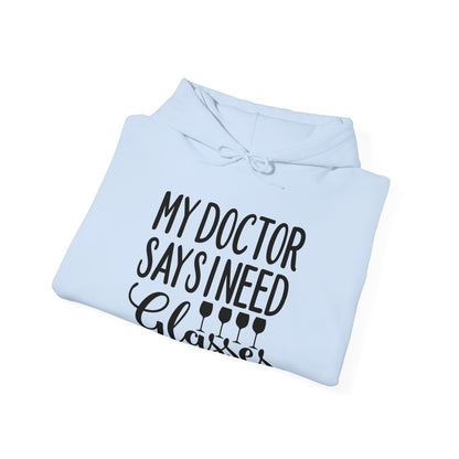 My Doctor Says I Need Glasses Hoodie