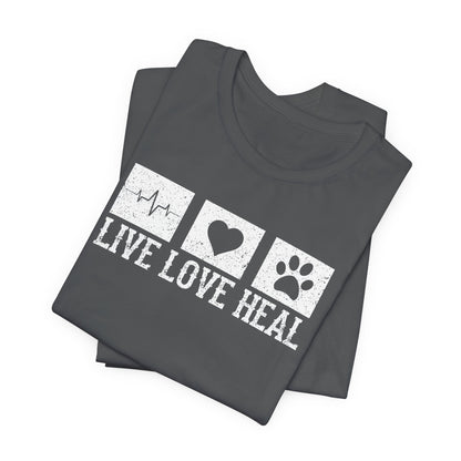 Live Love Heal T-Shirt