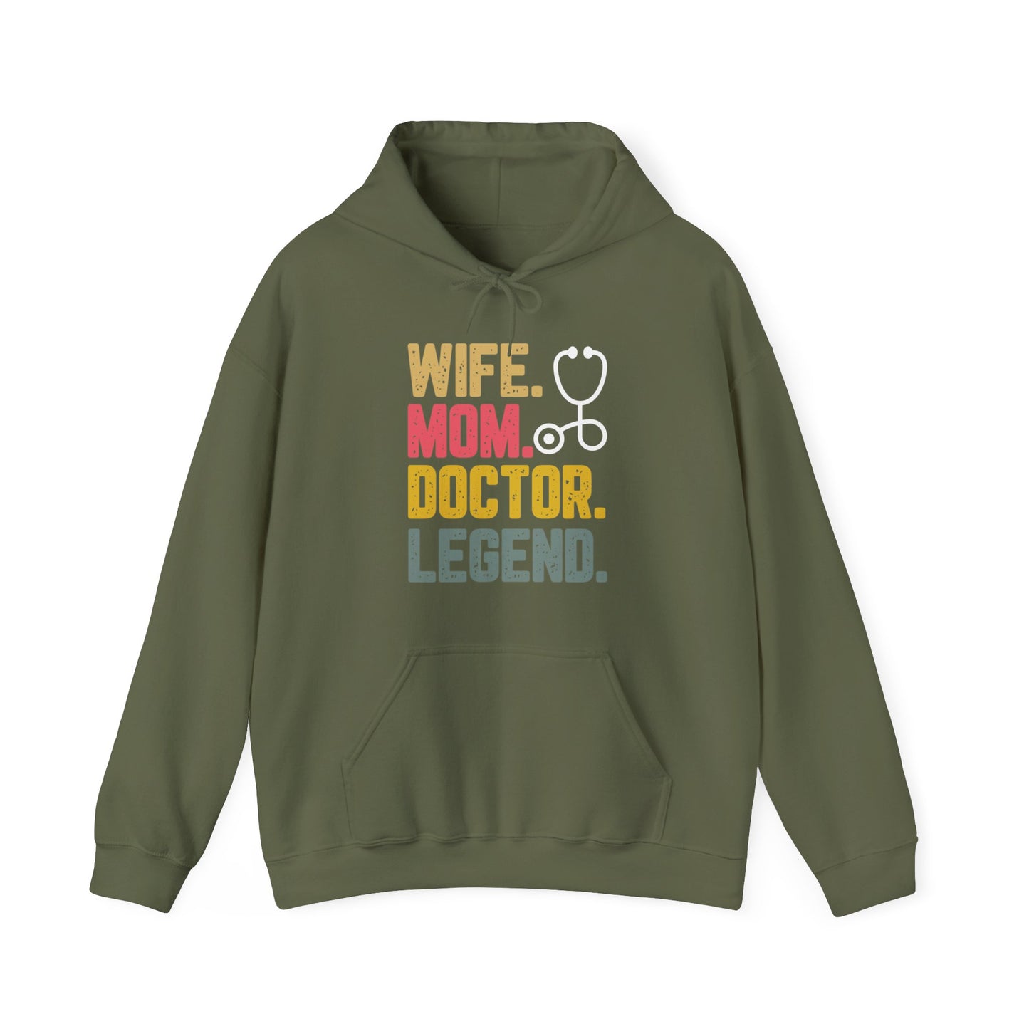 Wife, Mom, Doctor, Legend - Hoodie