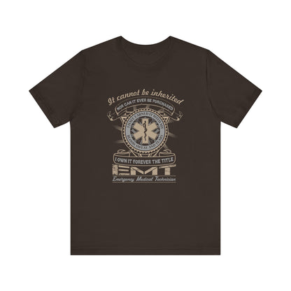 I Own It The Title EMT T-Shirt