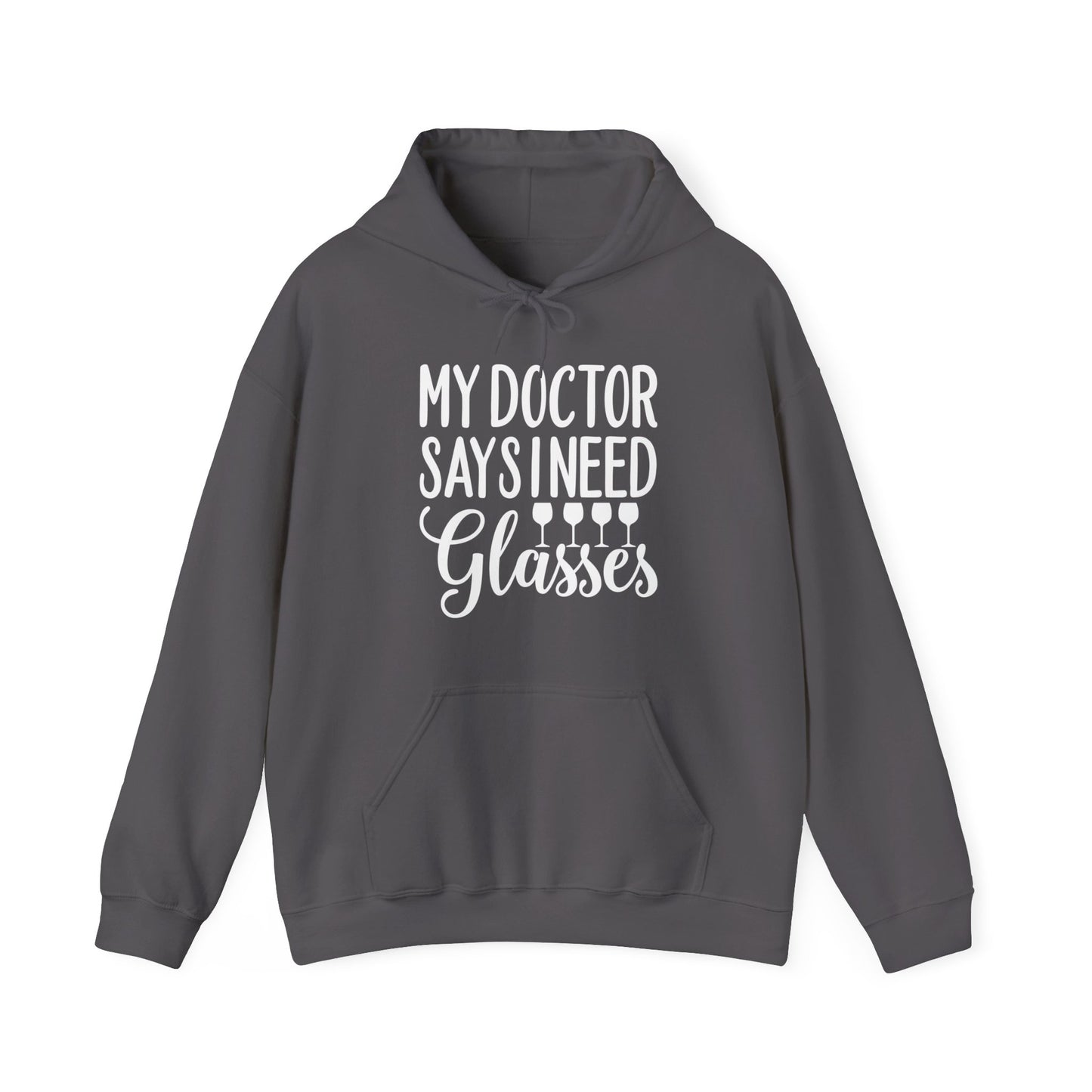 My Doctor Says I Need Glasses Hoodie