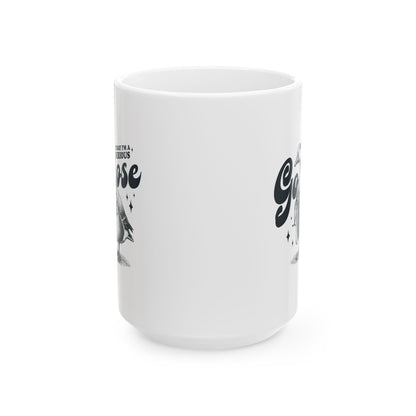 Today I'm A Serious Goose Mug