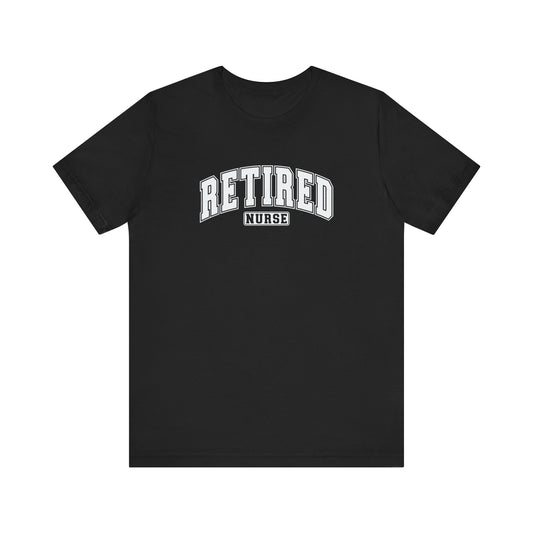 Retired Nurse T-Shirt