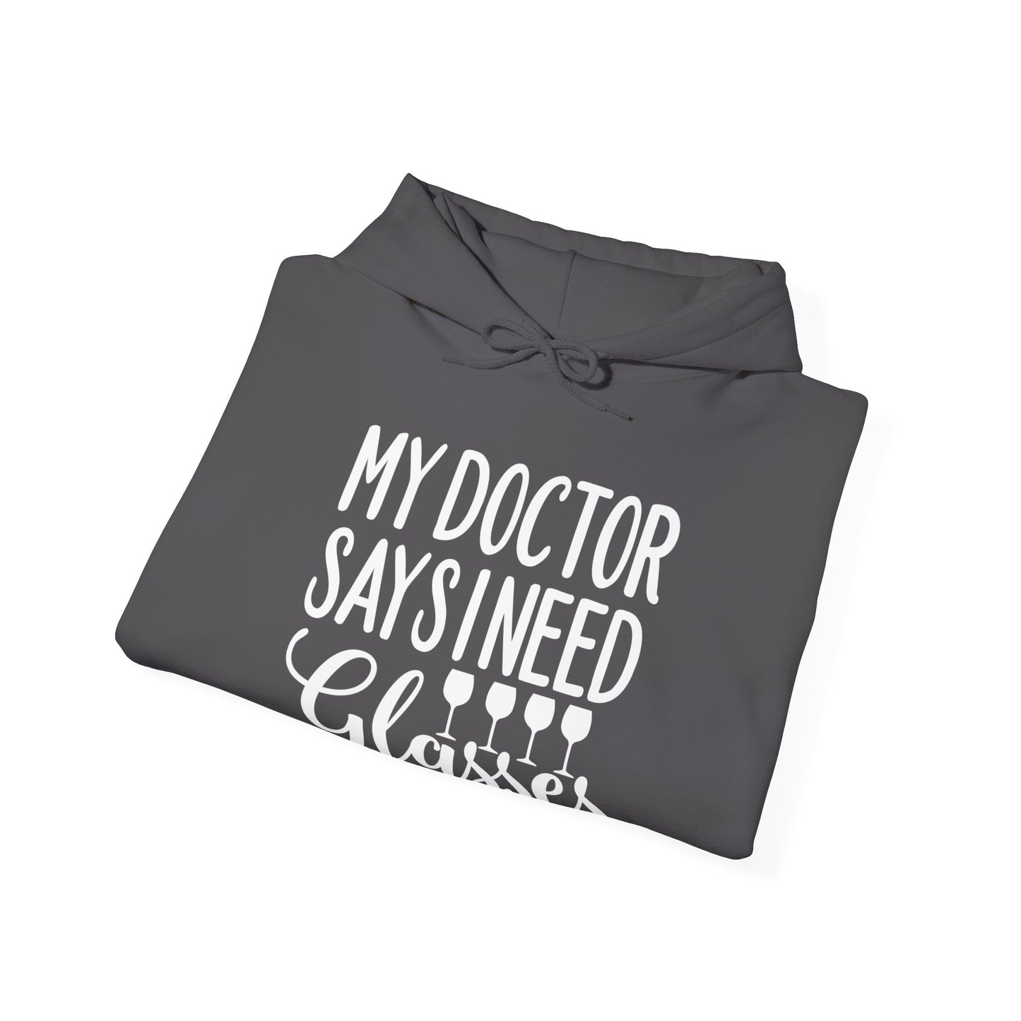 My Doctor Says I Need Glasses Hoodie