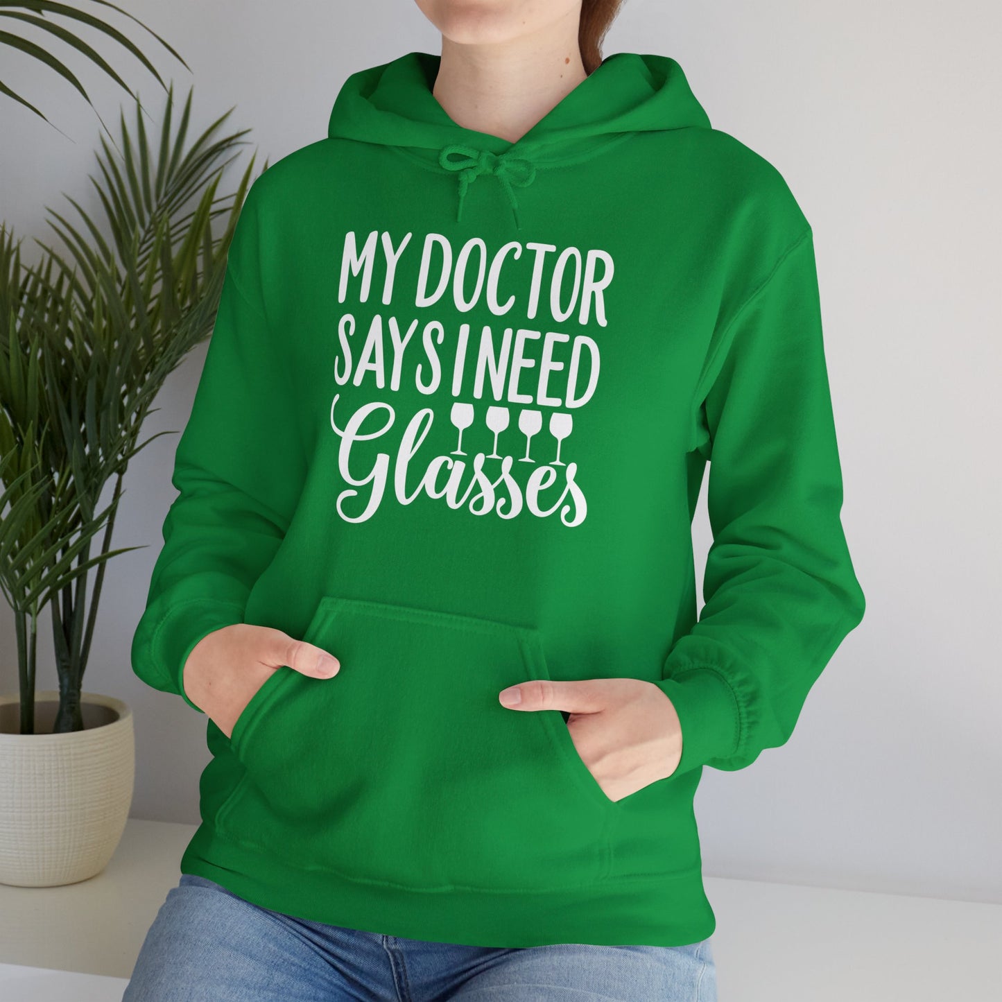 My Doctor Says I Need Glasses Hoodie