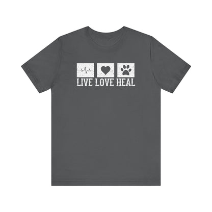 Live Love Heal T-Shirt