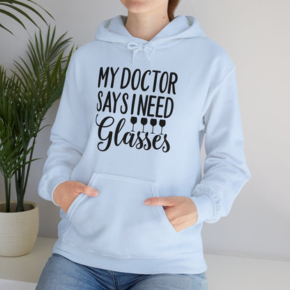 My Doctor Says I Need Glasses Hoodie