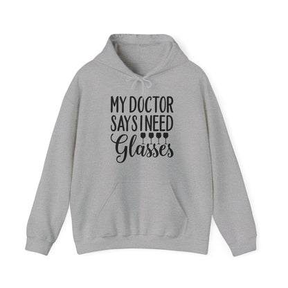 My Doctor Says I Need Glasses Hoodie