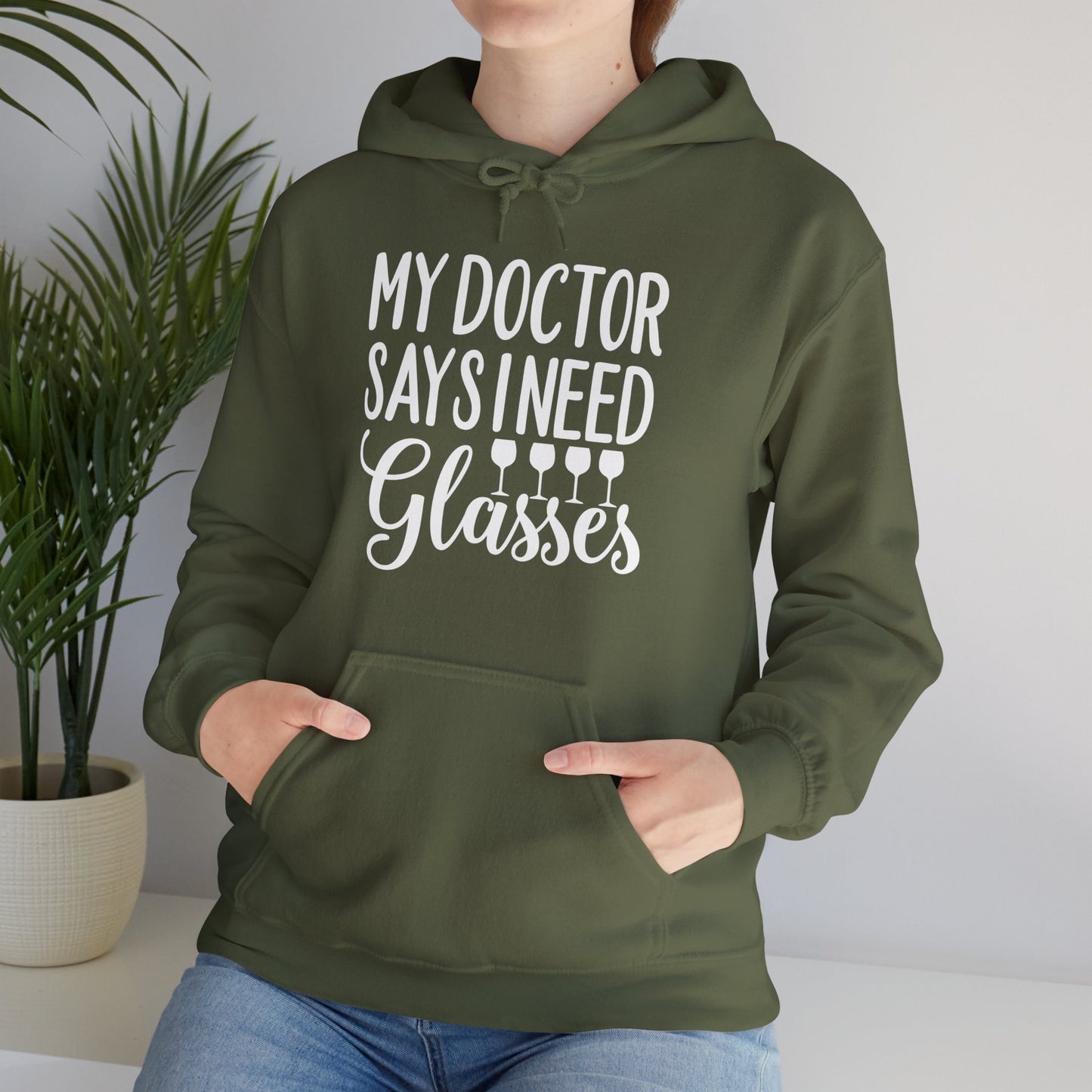 My Doctor Says I Need Glasses Hoodie