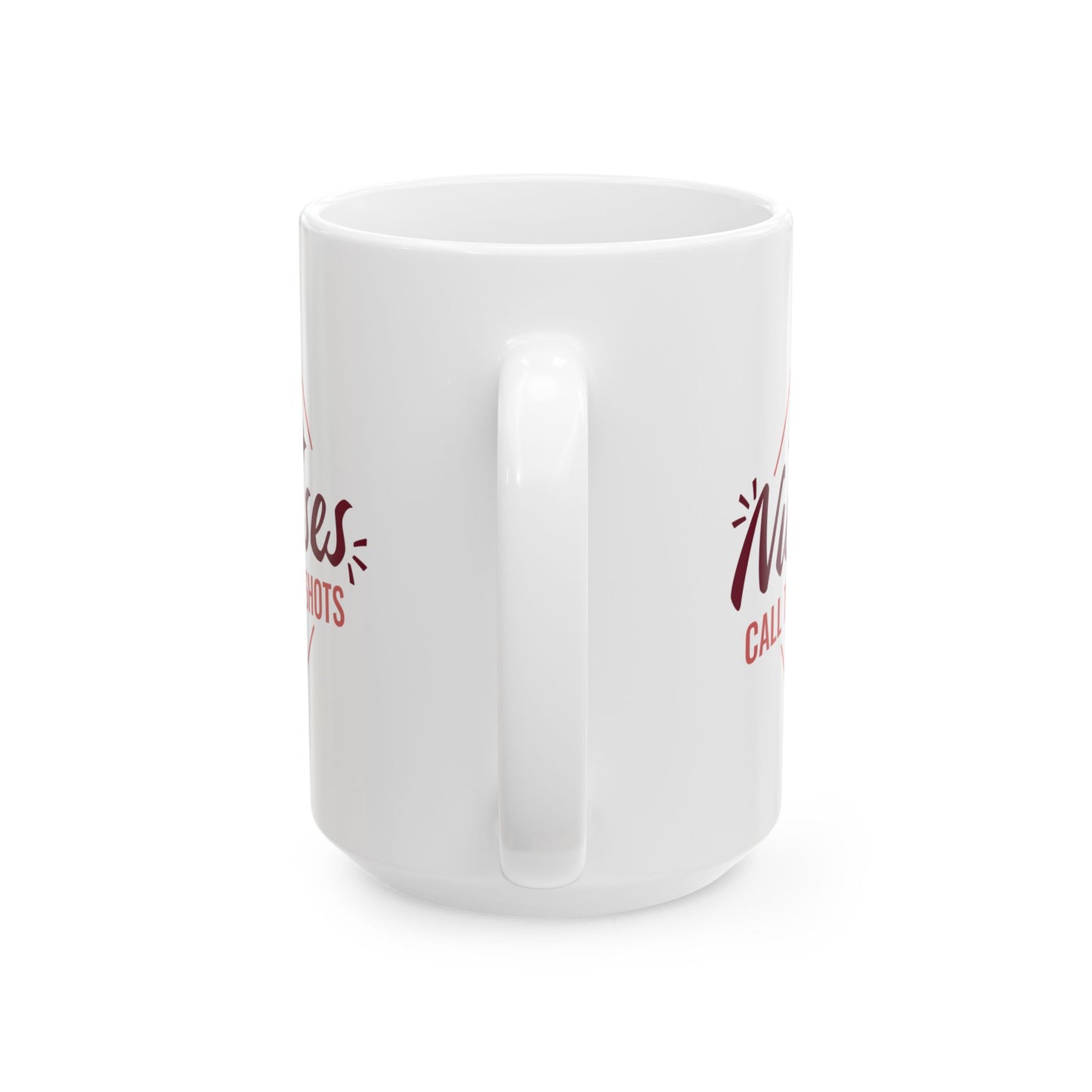 Nurses Call The Shots Mug