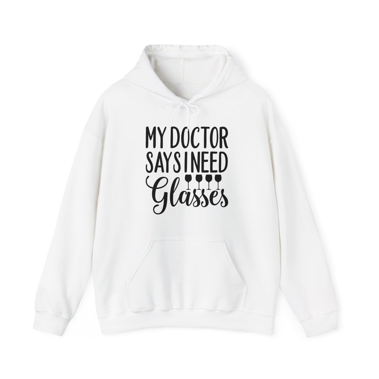 My Doctor Says I Need Glasses Hoodie
