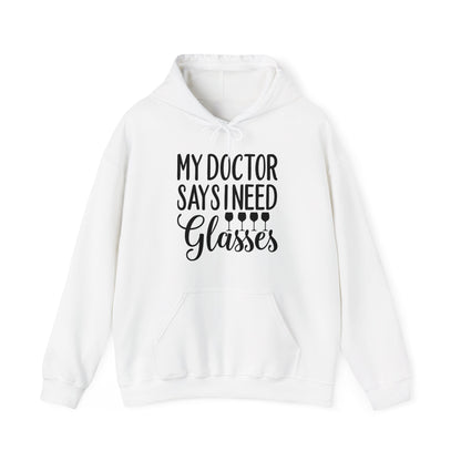 My Doctor Says I Need Glasses Hoodie