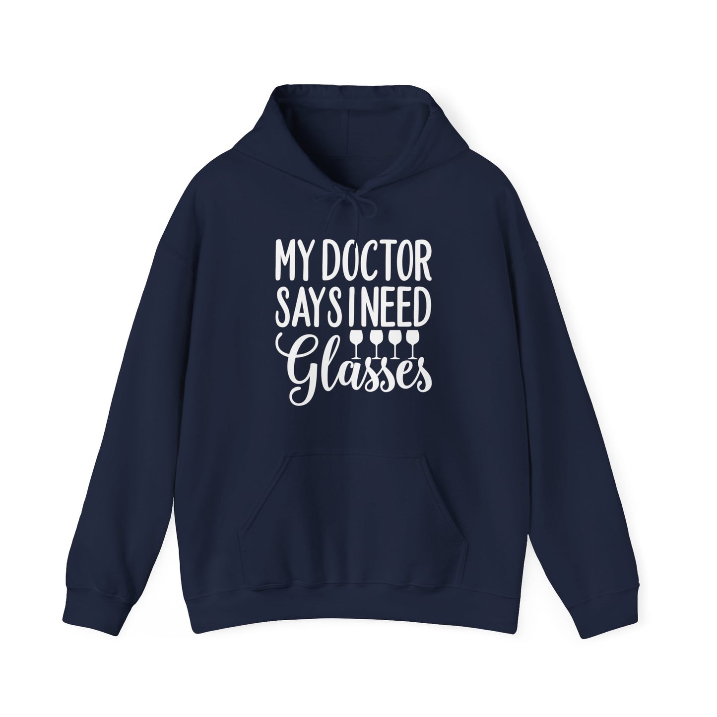 My Doctor Says I Need Glasses Hoodie