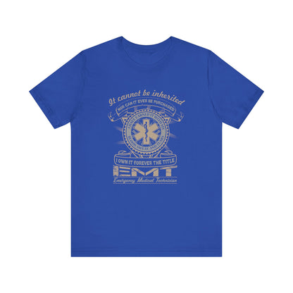 I Own It The Title EMT T-Shirt