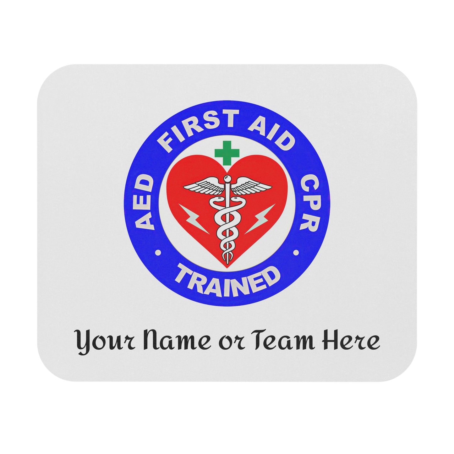 First Aid Trained Custom Mouse Pad