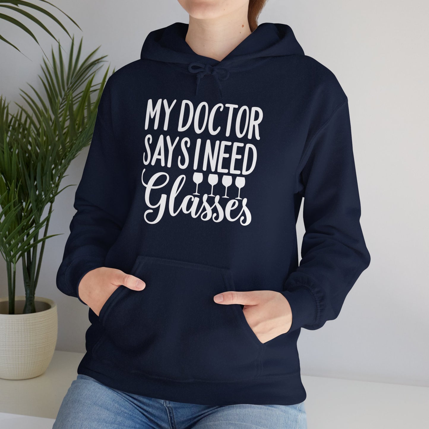 My Doctor Says I Need Glasses Hoodie