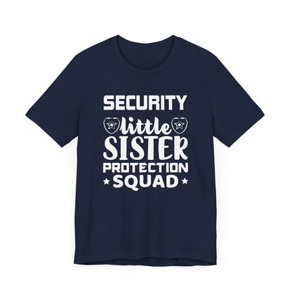 Security Little Sister Protection Squad T-Shirt